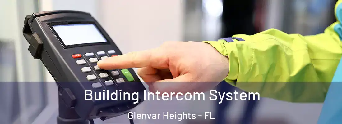 Building Intercom System Glenvar Heights - FL